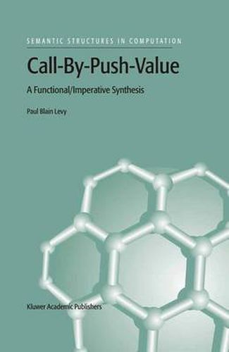 Cover image for Call-By-Push-Value: A Functional/Imperative Synthesis