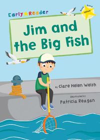 Cover image for Jim and the Big Fish: (Yellow Early Reader)