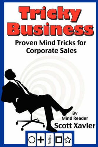 Cover image for Tricky Business: Proven Mind Tricks for Corporate Sales
