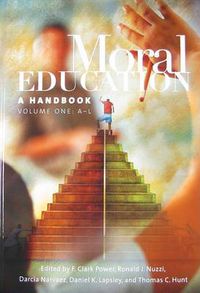 Cover image for Moral Education [2 volumes]: A Handbook