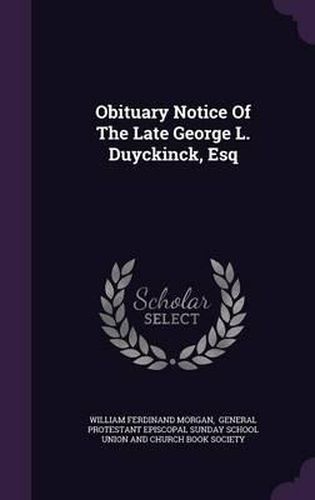 Obituary Notice of the Late George L. Duyckinck, Esq