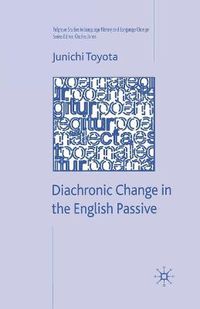 Cover image for Diachronic Change in the English Passive