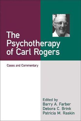 Cover image for The Psychotherapy of Carl Rogers: Cases & Commentary