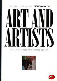 Cover image for The Thames & Hudson Dictionary of Art and Artists