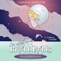 Cover image for The Little Bright Lights - Mariah and Jo in Lemuria: A Magical Adventure