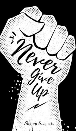 Cover image for Never Give Up