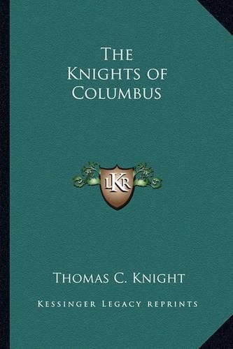 Cover image for The Knights of Columbus