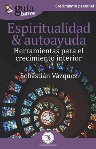 Cover image for GuiaBurros Espiritualidad y autoayuda: Herramientas para el crecimiento interior
