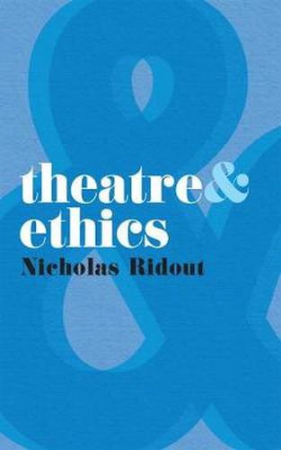 Cover image for Theatre and Ethics