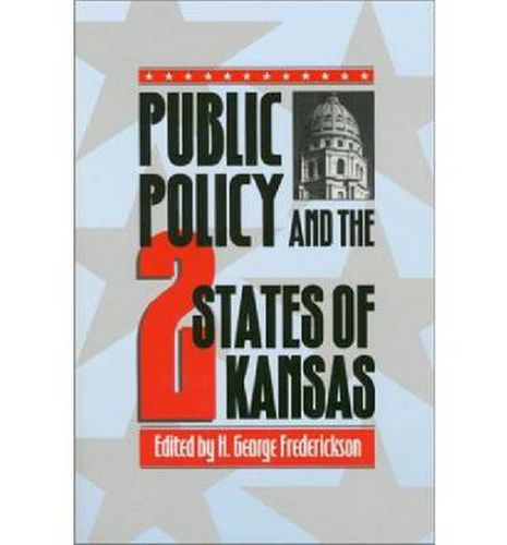 Cover image for Public Policy and the Two States of Kansas