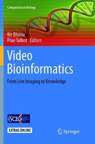 Cover image for Video Bioinformatics: From Live Imaging to Knowledge