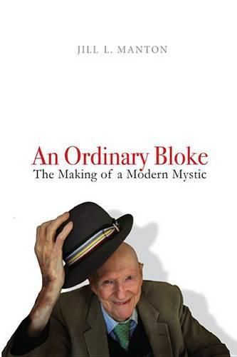 Cover image for An Ordinary Bloke: The Making of a Modern Mystic