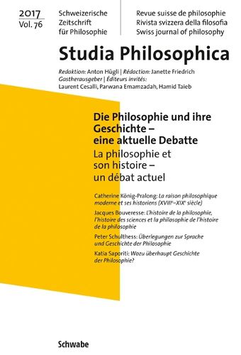 Cover image for Die Philosophie Und Ihre Geschichte / La Philosophie Et Son Histoire: Eine Aktuelle Debatte / Un Debat Actuel: Stph 76 Philosophie Und Ihre Geschichte