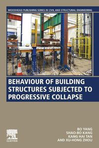 Cover image for Behaviour of Building Structures Subjected to Progressive Collapse