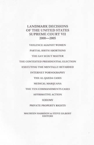 Cover image for Landmark Decisions of the United States Supreme Court VII: 2000-2005