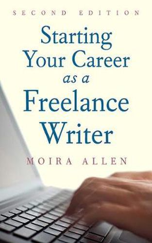 Cover image for Starting Your Career as a Freelance Writer