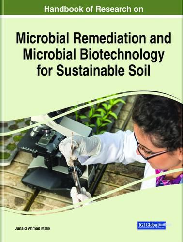 Cover image for Handbook of Research on Microbial Remediation and Microbial Biotechnology for Sustainable Soil