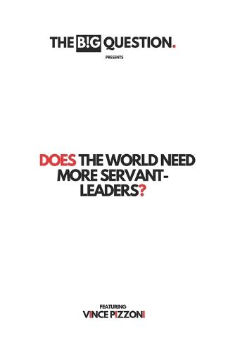 Cover image for Does the world need more servant-leaders?