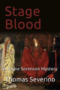 Cover image for Stage Blood: A Kayne Sorenson Mystery