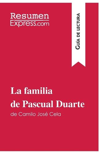 Cover image for La familia de Pascual Duarte de Camilo Jose Cela (Guia de lectura)