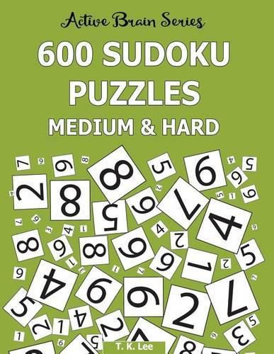 Cover image for 600 Sudoku Puzzles, Medium and Hard: Active Brain Series Book 7