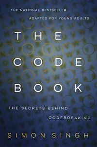 Cover image for The Code Book: The Secrets Behind Codebreaking