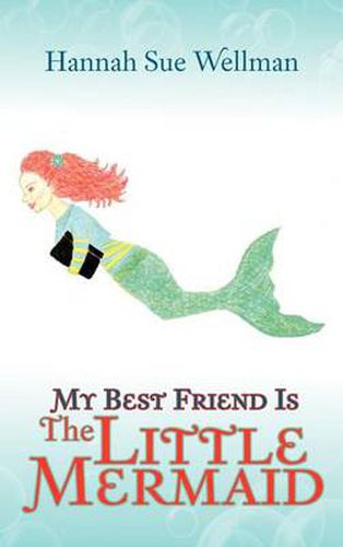 Cover image for My Best Friend Is the Little Mermaid