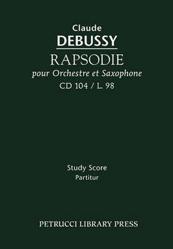 Cover image for Rapsodie pour Orchestre et Saxophone, CD 104: Study score