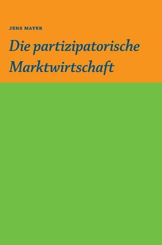 Cover image for Die partizipative Marktwirtschaft