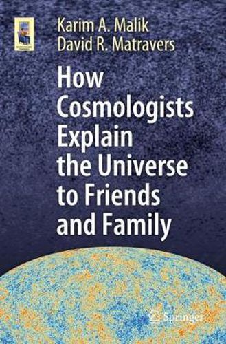 Cover image for How Cosmologists Explain the Universe to Friends and Family