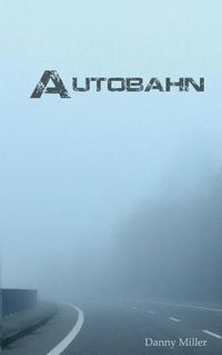 Cover image for Autobahn: Die Fahrt des Grauens