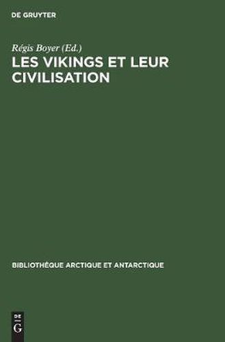 Les Vikings et leur civilisation