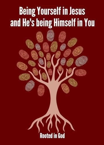 Cover image for Being Yourself in Jeus and He's being Himself in You