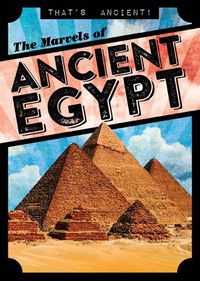 Cover image for The Marvels of Ancient Egypt