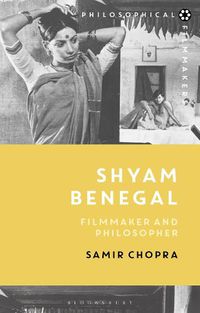 Cover image for Shyam Benegal: Filmmaker and Philosopher