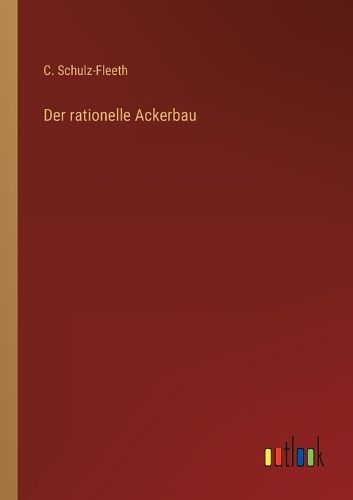 Cover image for Der rationelle Ackerbau