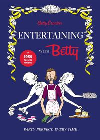 Cover image for Betty Crocker Entertaining With Betty