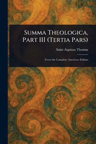 Cover image for Summa Theologica, Part III (Tertia Pars)