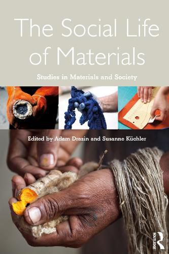 Cover image for The Social Life of Materials: Studies in materials and society