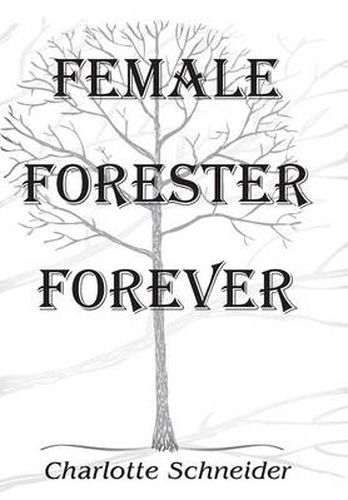 Cover image for Female Forester Forever