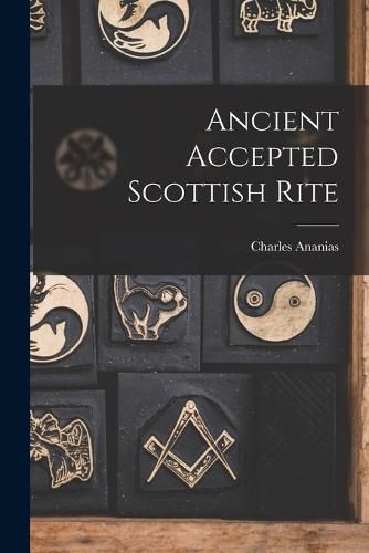 Cover image for Ancient Accepted Scottish Rite