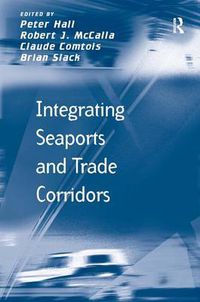 Cover image for Integrating Seaports and Trade Corridors