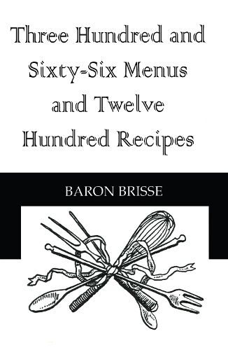 Cover image for Three Hundred and Sixty - Six Menus and Twelve Hundred Recipes