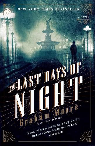 Cover image for The Last Days of Night: A Novel