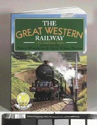 Cover image for Great Western Railway: 150 Glorious Years