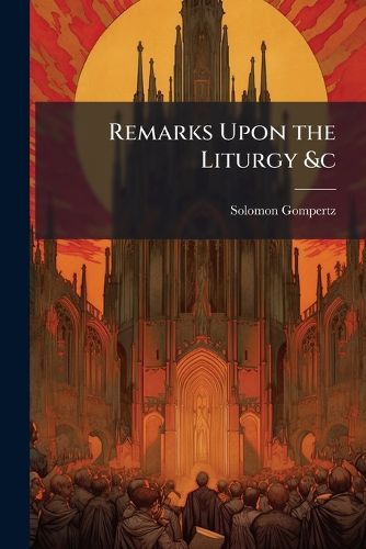 Cover image for Remarks Upon the Liturgy &C