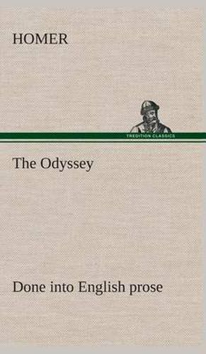 Cover image for The Odyssey Done into English prose