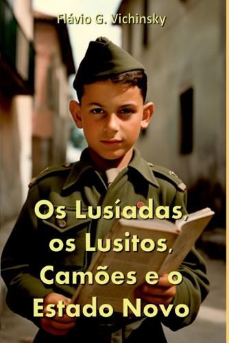 Cover image for Os Lusiadas, Os Lusitos, Camoes E O Estado Novo