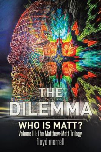 Cover image for The Dilemma: Who Is Matt?