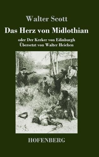 Cover image for Das Herz von Midlothian: oder Der Kerker von Edinburgh